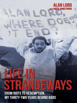 cover image of Life in Strangeways--From Riots to Redemption, My 32 Years Behind Bars